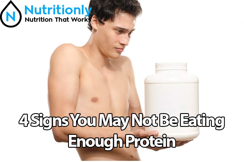 4-Signs-You-May-Not-Be-Eating-Enough-Protein