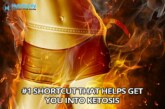 #1 Shortcut That Helps Get You Into Ketosis